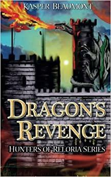 Dragon's Revenge by Kasper Beaumont