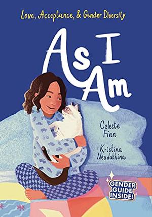 As I Am: Love, Acceptance, & Gender Diversity by 