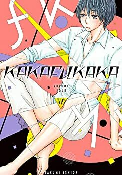 Kakafukaka, Vol. 4 by Takumi Ishida
