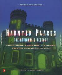 Haunted Places by Dennis William Hauck