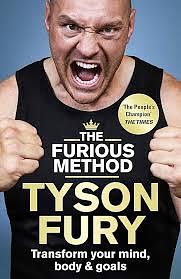 The Furious Method: Transform your Mind, Body and Goals by Tyson Fury