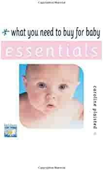 What You Need to Buy for Baby by Caroline Plaisted