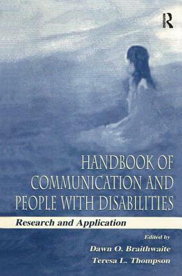 Handbook of Communication and People with Disabilities: Research and Application by 