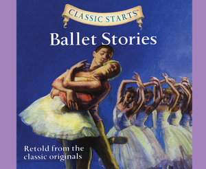 Ballet Stories, Volume 39 by Lisa Church