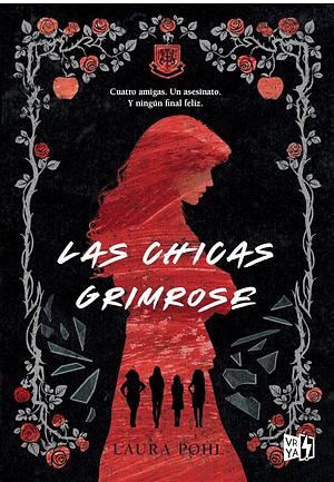 Las chicas Grimrose by Laura Pohl