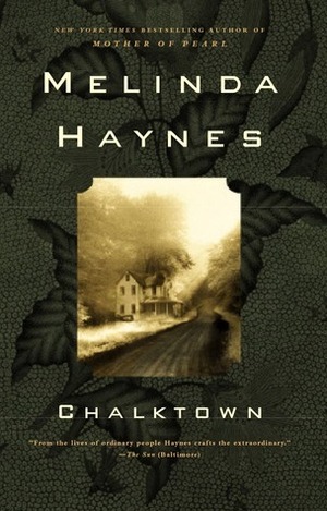 Chalktown by Melinda Haynes