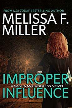 Improper Influence by Melissa F. Miller