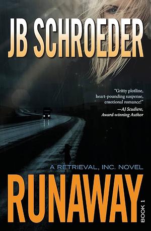 Runaway by J.B. Schroeder