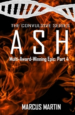 Ash: Convulsive Part 4 by Marcus Martin