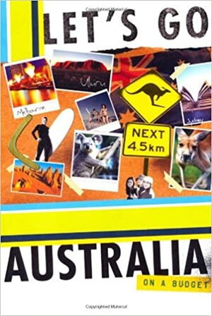 Let's Go Australia on a Budget by Let's Go Inc.