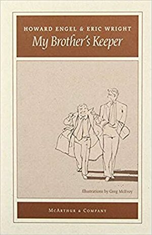 My Brothers Keeper by Eric Wright, Howard Engel, Greg McEvoy