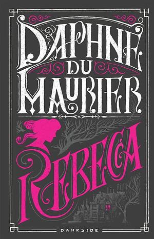 Rebecca by Daphne du Maurier