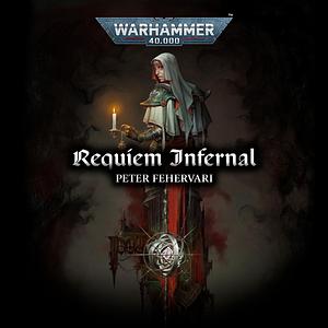 Requiem Infernal by Peter Fehervari