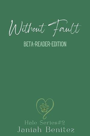 Without Fault (Hale #2) by Janiah Benitez