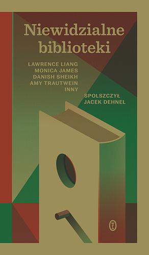Niewidzialne biblioteki  by Lawrence Liang, Danish Sheikh, Amy Trautwein, Inny, Monica James