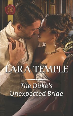The Duke's Unexpected Bride by Lara Temple