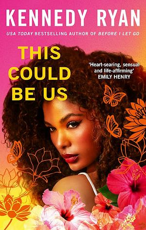 This Could Be Us by Kennedy Ryan