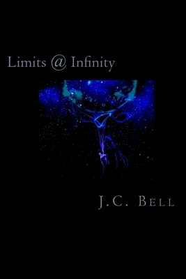 Limits @ Infinity by J.C. Bell