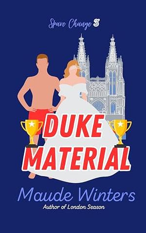 Duke Material by Maude Winters