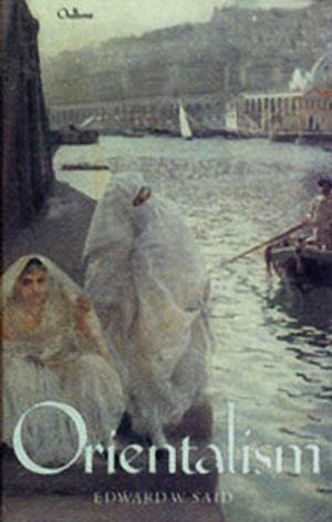 Orientalism by Edward W. Said