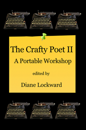 The Crafty Poet II: A Portable Workshop by Diane Lockward