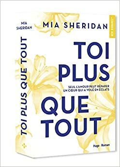 Toi plus que tout by Mia Sheridan