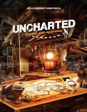 Uncharted: journal d'un explorateur by Nicolas Deneschau, Bruno Provezza