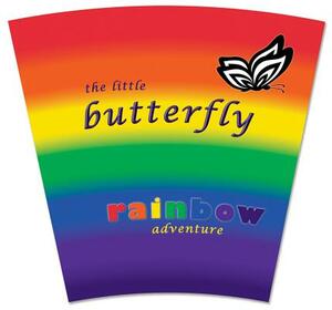 The Little Butterfly: Rainbow Adventure by Brad M. Epstein