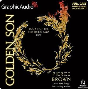 Golden Son (1 of 2) [Dramatized Adaptation] by Pierce Brown