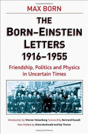 The Born-Einstein Letters 1916-55 by Max Born, Albert Einstein