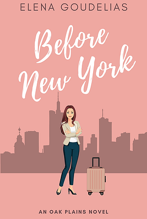 Before New York  by Elena Goudelias