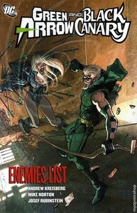 Green Arrow/Black Canary, Vol. 4: Enemies List by Josef Rubinstein, Mike Norton, Andrew Kreisberg