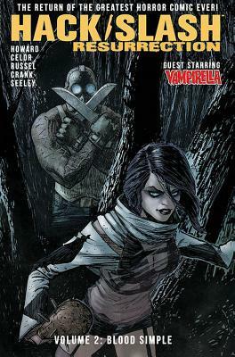 Hack/Slash: Resurrection Volume 2: Blood Simple by Tini Howard, Celor, Tim Seeley, Addison Duke