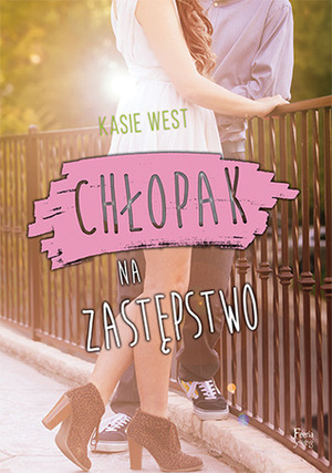 Chłopak na zastępstwo by Kasie West, Jarosław Irzykowski