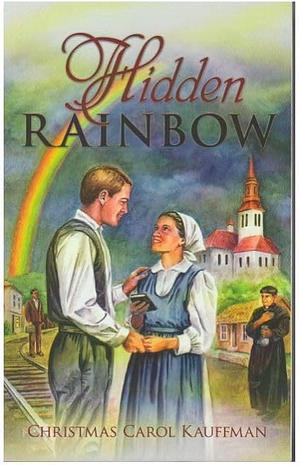 Hidden rainbow by Christmas Carol Kauffman, Christmas Carol Kauffman