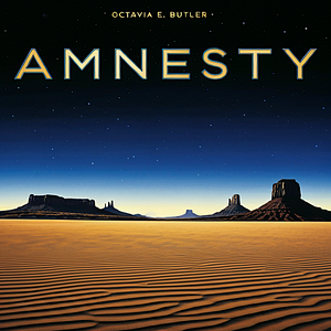 Amnesty by Octavia E. Butler