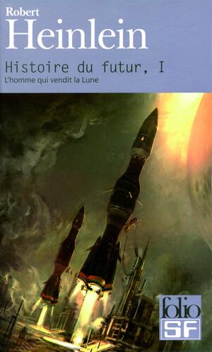 L'homme qui vendit la lune by Pierre Billon, Jean-Claude Dumoulin, Robert A. Heinlein