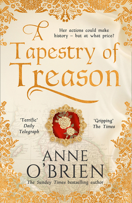 A Tapestry of Treason by Anne O'Brien