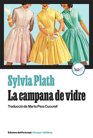 La campana de vidre by Sylvia Plath