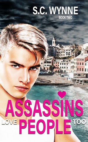 Assassins Love People Too by S.C. Wynne