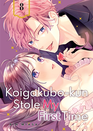 Koigakub0-kun Stole My First Time 8 by Rin Miasa
