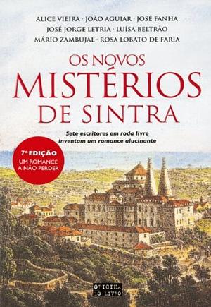 Os Novos Mistérios de Sintra by José Jorge Letria, Luísa Beltrão, José Fanha, Alice Vieira, Rosa Lobato de Faria, Mário Zambujal, João Aguiar