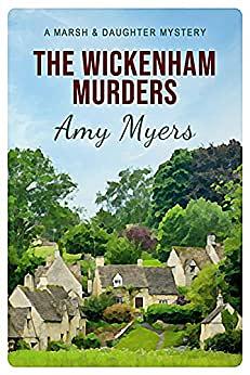 The Wickenham Murders by Amy Myers