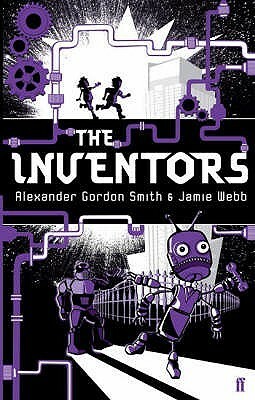 The Inventors by Alexander Gordon Smith