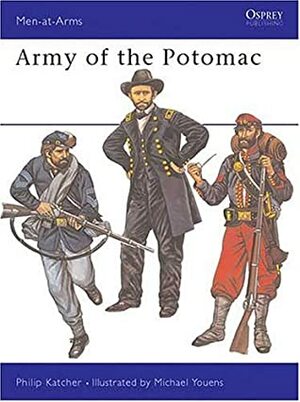 Army of the Potomac by Philip R.N. Katcher