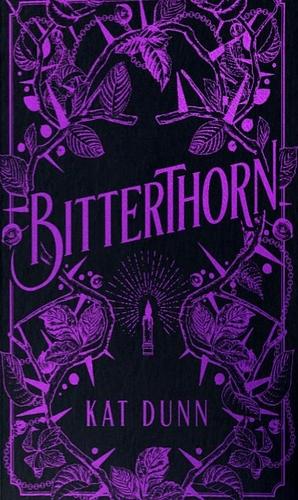 Bitterthorn by Kat Dunn