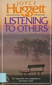 Listening to Others by Joyce Huggett