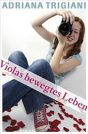 Violas bewegtes Leben by Adriana Trigiani