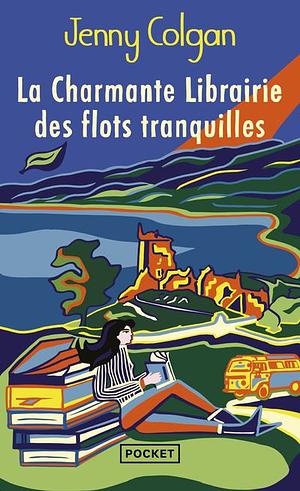 La Charmante librairie des flots tranquilles by Jenny Colgan