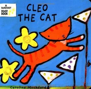 Cleo the Cat by Caroline Mockford, Stella Blackstone